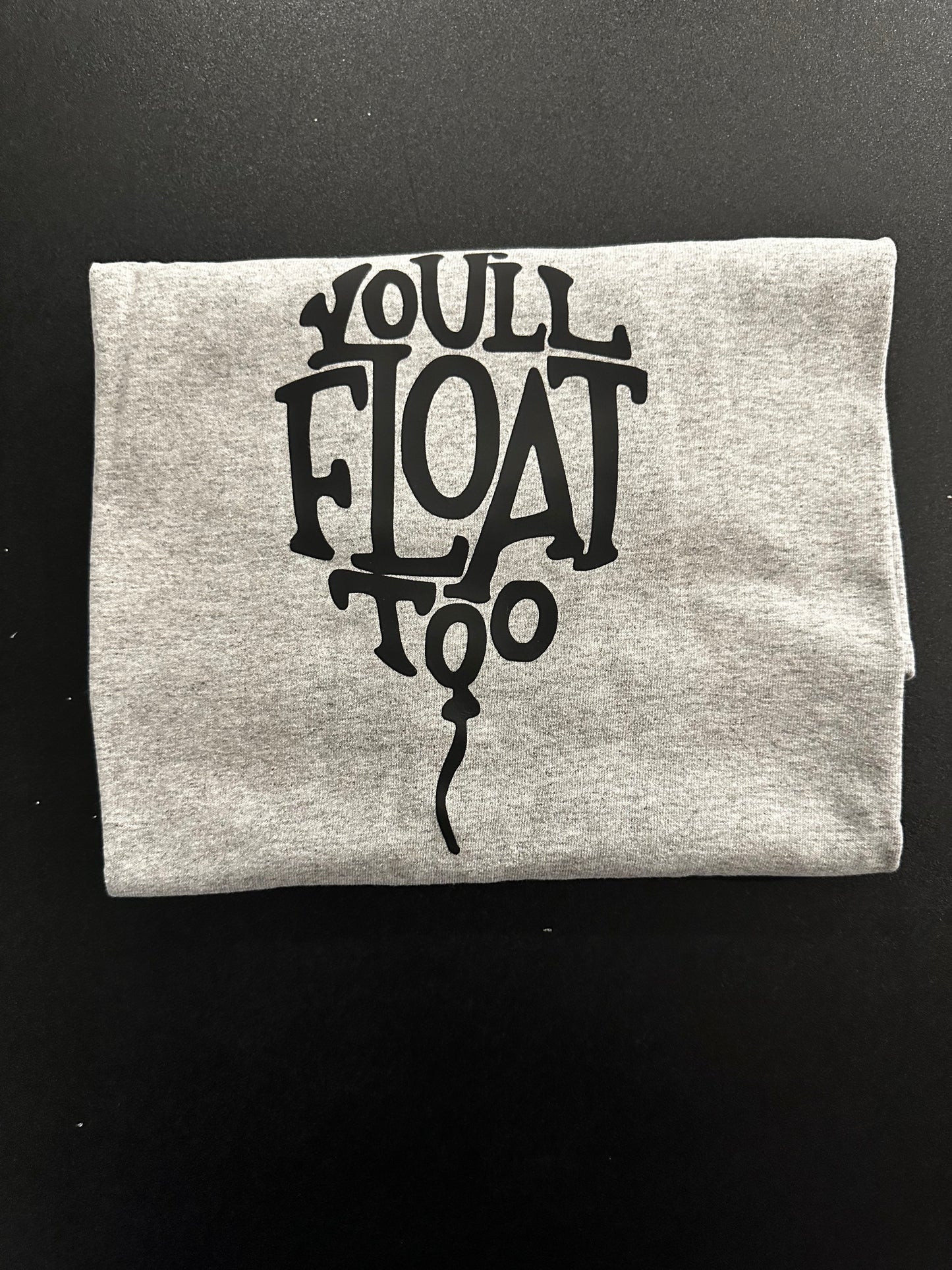 You’ll Float Too