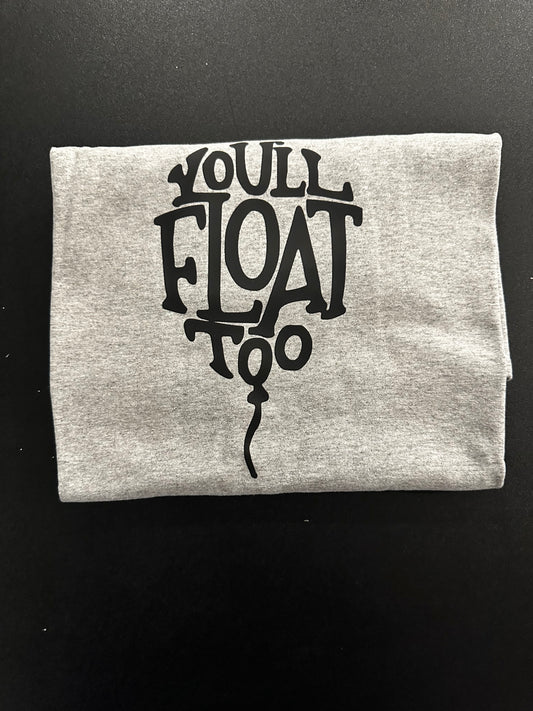 You’ll Float Too